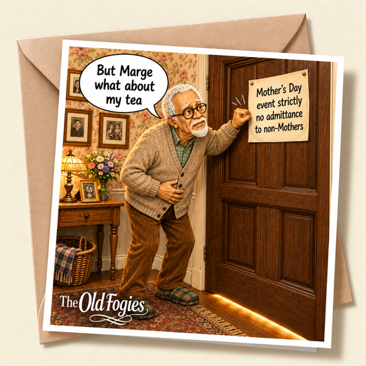 Mothers Day - "The Old Fogies" Funny Greeting Card